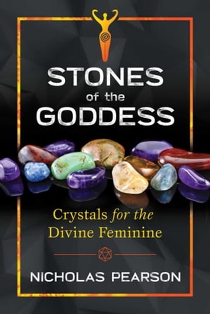 Stones of the Goddess, Nicholas Pearson - Ebook - 9781620557655