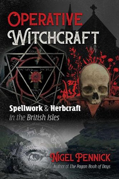 Operative Witchcraft, Nigel Pennick - Paperback - 9781620558447