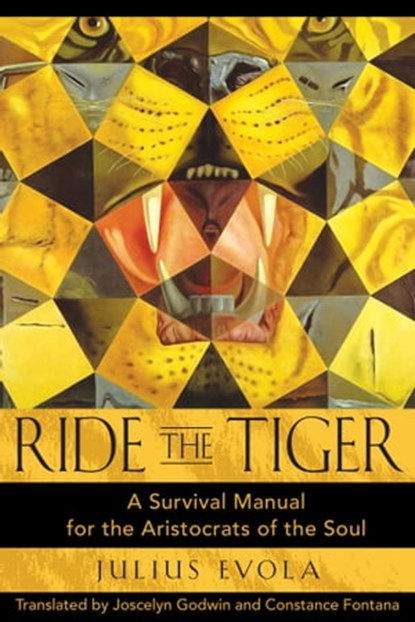 Ride the Tiger, Julius Evola - Ebook - 9781620558508