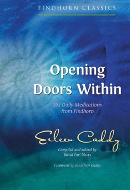 Opening Doors Within, Eileen Caddy - Paperback - 9781620558638