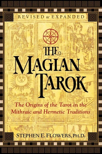 The Magian Tarok, Stephen E. Flowers - Paperback - 9781620558690