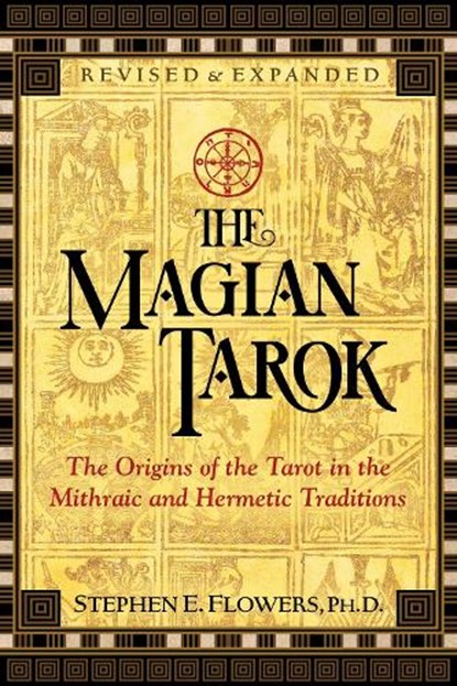 The Magian Tarok, Stephen E. Flowers - Paperback - 9781620558690