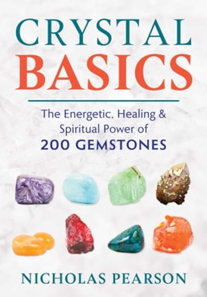 Crystal Basics, Nicholas Pearson - Ebook - 9781620559352