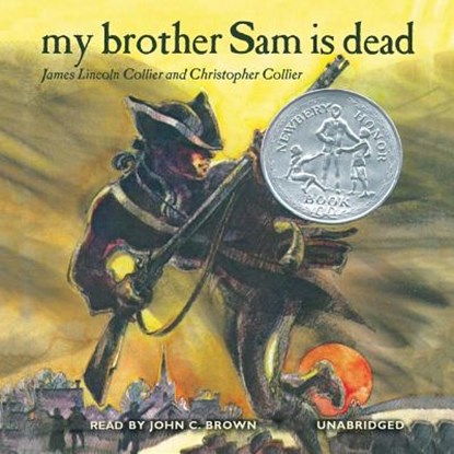 My Brother Sam Is Dead, James Lincoln Collier - AVM - 9781620648704