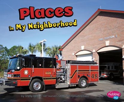 Places in My Neighborhood, Gail Saunders-Smith - Paperback - 9781620658857