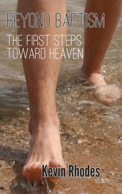 Beyond Baptism, Kevin W Rhodes - Gebonden - 9781620800096