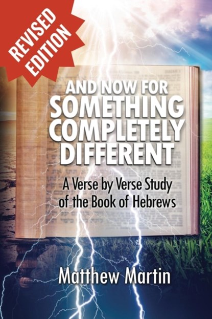 And Now for Something Completely Different, Matthew Leon Martin - Paperback - 9781620809662