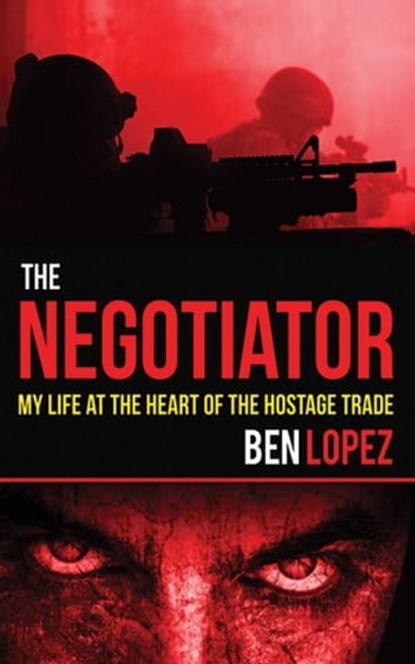 The Negotiator, Ben Lopez - Ebook - 9781620875544