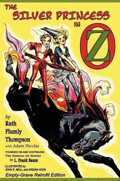The Silver Princess in Oz, Ruth Plumly Thompson ; Adam Nicolai - Paperback - 9781620890028