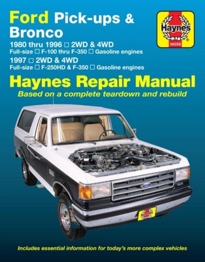 Ford pick-ups F-100-F-350 & Bronco (1980-1996) & F-250HD & F-350 (1997) Haynes Repair Manual (USA), Haynes Publishing - Paperback - 9781620920107