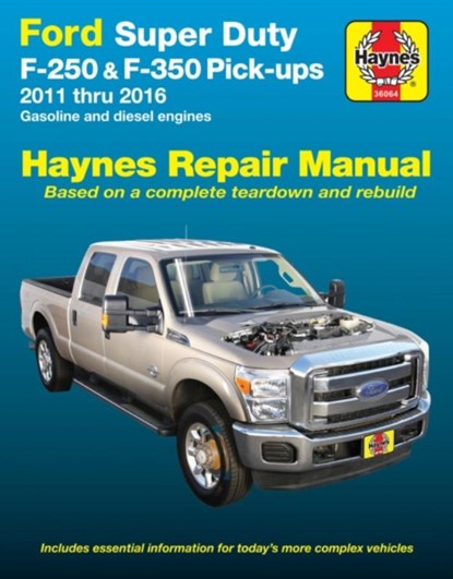 Ford Super Duty F-250 & F-350 Pick-ups (11-16) Haynes Repair Manual, Haynes Publishing - Paperback - 9781620922569