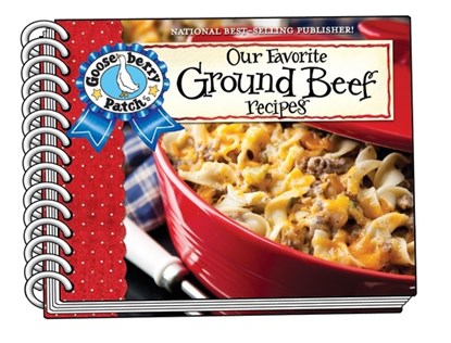 Our Favorite Ground Beef Recipes, with photo cover, Gooseberry Patch - Gebonden - 9781620931622