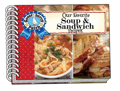 Our Favorite Soup & Sandwich Recipes, Gooseberry Patch - Gebonden - 9781620935514