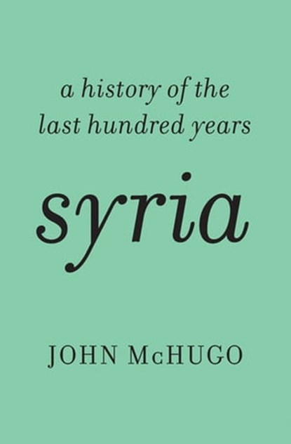 Syria, John McHugo - Ebook - 9781620970508