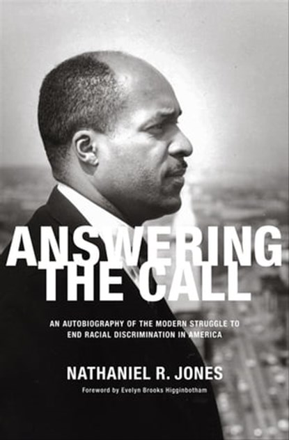 Answering the Call, Nathaniel R. Jones ; Evelyn Brooks Higgenbotham - Ebook - 9781620970713