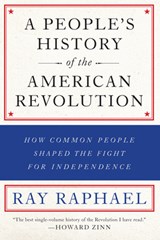 A People's History Of The American Revolution - Ray Raphael - 9781620971833
