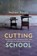 CUTTING SCHOOL, ROOKS,  Noliwe - Gebonden - 9781620972489