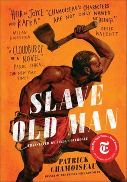 Slave Old Man, Patrick Chamoiseau - Ebook - 9781620972960
