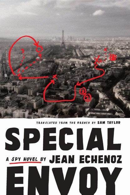 Special Envoy, Jean Echenoz - Gebonden - 9781620973127