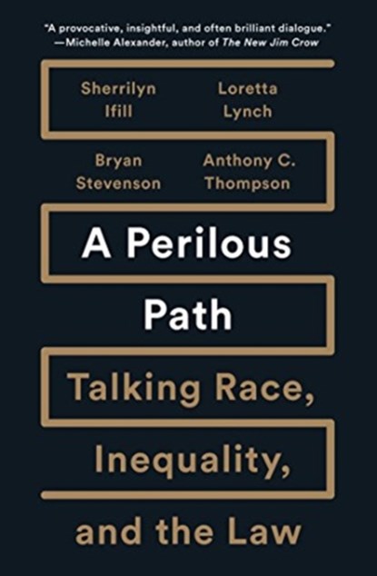A Perilous Path, Sherrilyn Ifill ; Loretta Lynch ; Bryan Stevenson ; Anthony C. Thompson - Gebonden - 9781620973950