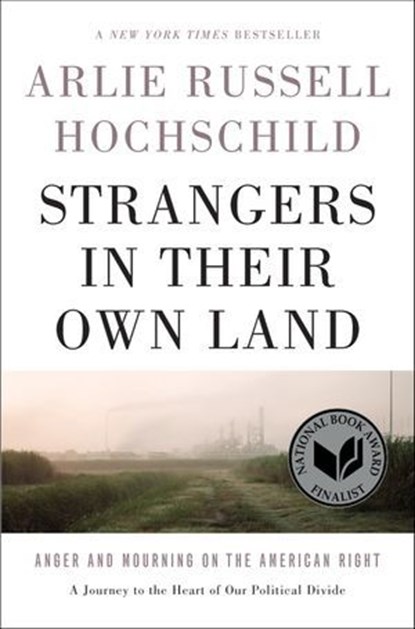 Strangers in Their Own Land, Arlie Russell Hochschild - Ebook - 9781620973981