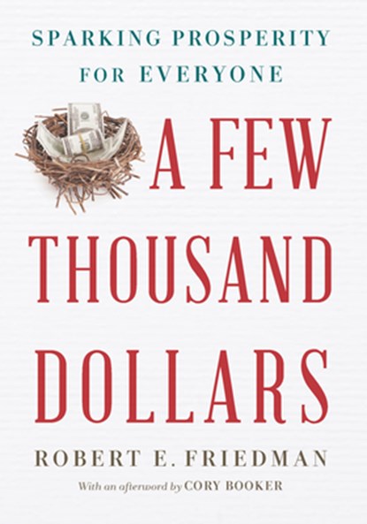 A Few Thousand Dollars, FRIEDMAN,  Robert E. - Gebonden - 9781620974032