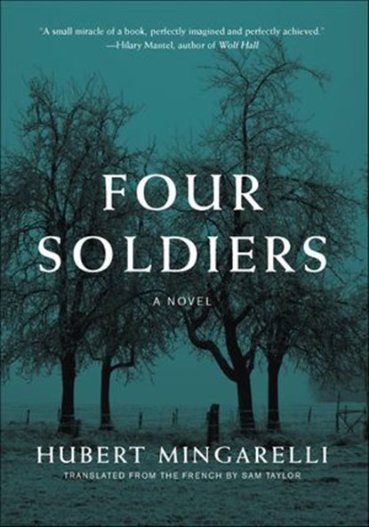 Four Soldiers, Hubert Mingarelli - Ebook - 9781620974414