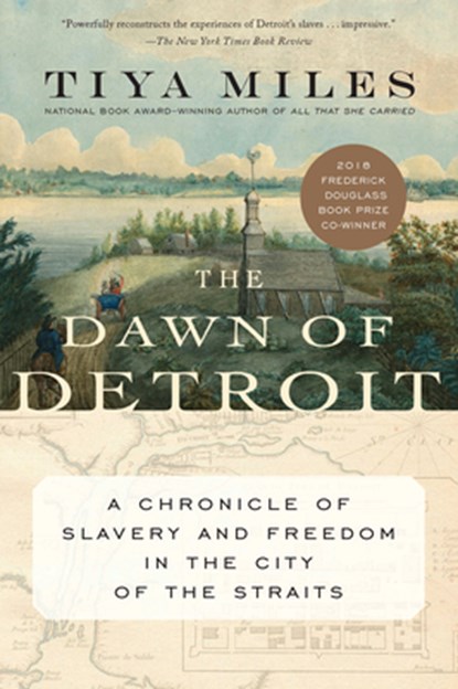 The Dawn Of Detroit, MILES,  Tiya - Paperback - 9781620974810