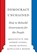Democracy Unchained, Andrew Gumbel ; David Orr ; William Becker - Paperback - 9781620975138