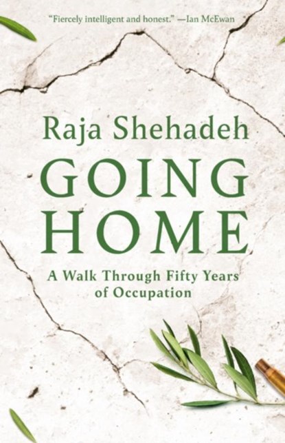Going Home, Raja Shehadeh - Gebonden - 9781620975770