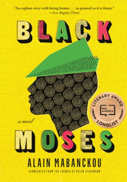 Black Moses, Alain Mabanckou - Paperback - 9781620975893