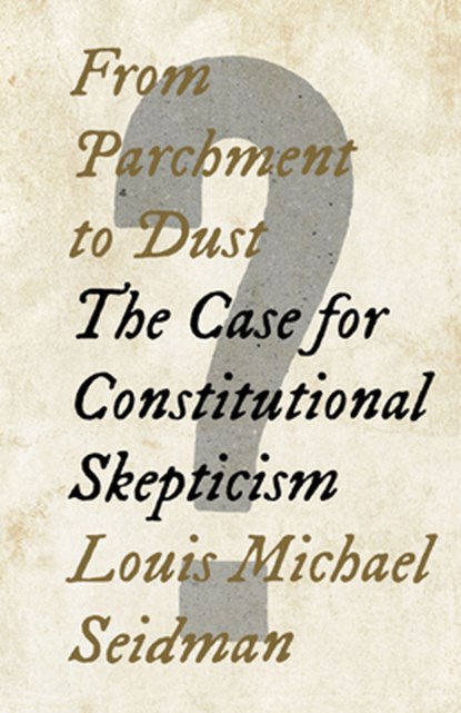 From Parchment to Dust, Louis Michael Seidman - Gebonden - 9781620976364