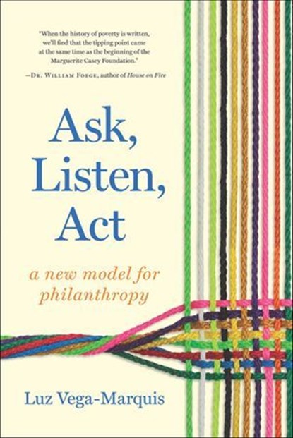 Ask, Listen, Act, Luz Vega-Marquis - Ebook - 9781620976456