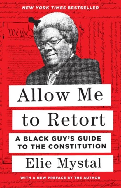 Allow Me to Retort, Elie Mystal - Paperback - 9781620977637