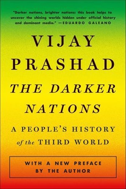 The Darker Nations, Vijay Prashad - Ebook - 9781620977651