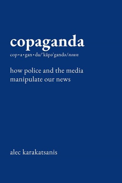 Copaganda, Alec Karakatsanis - Gebonden - 9781620978535