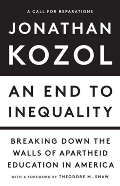 An End to Inequality, Jonathan Kozol - Gebonden - 9781620978726