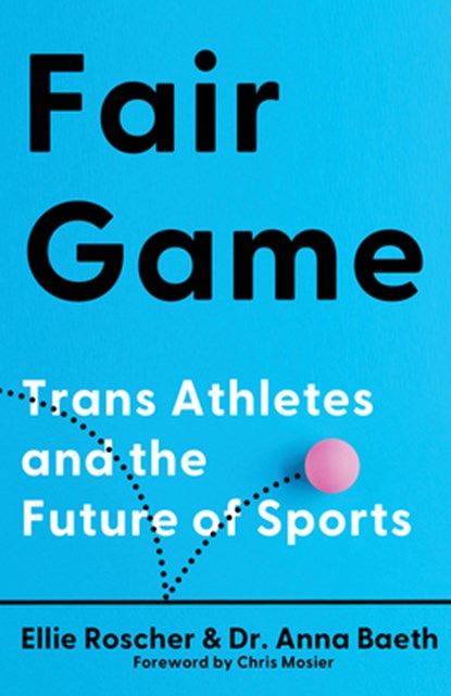 Fair Game, Ellie Roscher ; Anna Baeth - Gebonden - 9781620979785
