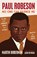 Paul Robeson, Martin Duberman - Paperback - 9781620979846