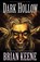 Dark Hollow, Brian Keene - Paperback - 9781621050308