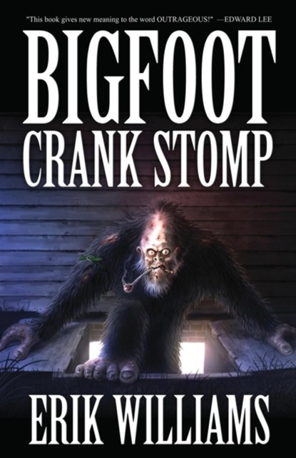 Bigfoot Crank Stomp, Erik Williams - Paperback - 9781621050858