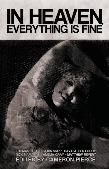 In Heaven, Everything is Fine, Thomas Ligotti ; Blake Butler - Paperback - 9781621050896