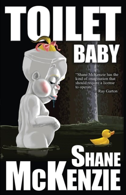 Toilet Baby, Shane McKenzie - Paperback - 9781621051534