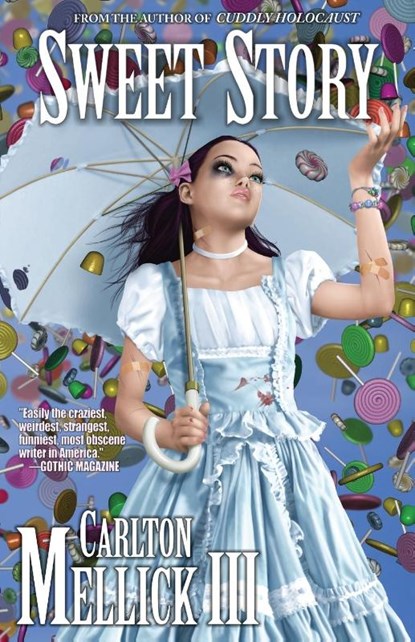 Sweet Story, Carlton Mellick - Paperback - 9781621051558