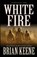 White Fire, Brian Keene - Paperback - 9781621052777