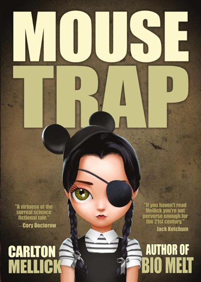 Mouse Trap, Carlton Mellick - Paperback - 9781621052791