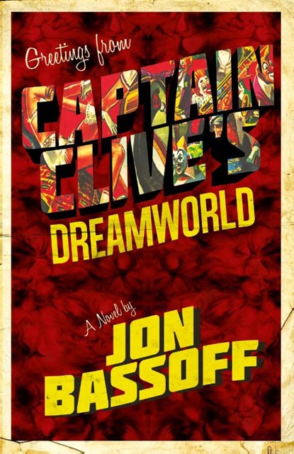 Captain Clive's Dreamworld, Jon Bassoff - Paperback - 9781621053132
