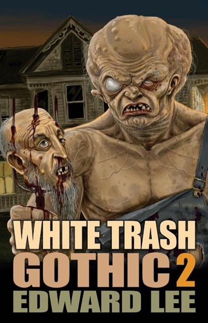 White Trash Gothic 2, Edward Lee - Paperback - 9781621053248