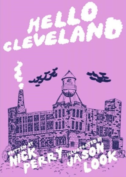 Hello Cleveland, Nick Perry - Paperback - 9781621060529