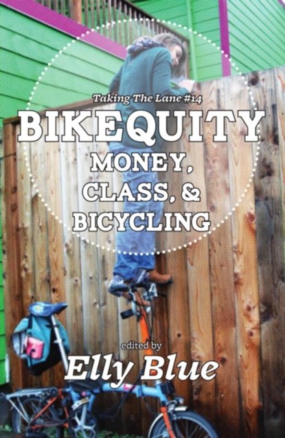 Bikequity, Elly Blue - Paperback - 9781621060901